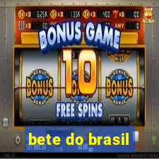 bete do brasil